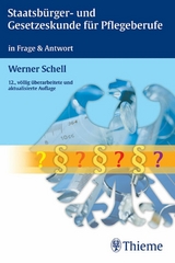 Staatsbürger- und Gesetzeskunde für Pflegeberufe -  Werner Schell