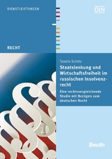 Staatslenkung und Wirtschaftsfreiheit im russischen Insolvenzrecht - Tassilo Schötz