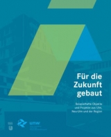 Für die Zukunft gebaut