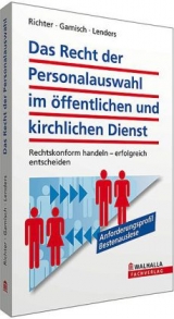 Das Recht der Personalauswahl im öffentlichen und kirchlichen Dienst - Achim Richter, Annett Gamisch, Dirk Lenders