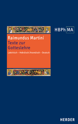 Texte zur Gotteslehre. Pugio fidei I-III, 1-6 -  Raimundus Martini