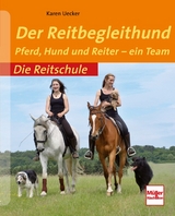 Der Reitbegleithund - Karen Uecker