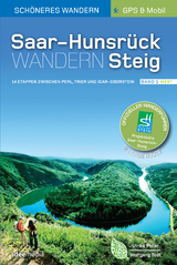 Saar-Hunsrück-Steig - Die neue Trasse Band 1 (Perl/Trier - Idar-Oberstein). Offizieller Wanderführer. - Ulrike Poller, Wolfgang Todt