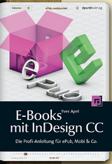 E-Books mit InDesign CC - Apel, Yves