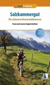 Salzkammergut - Die schönsten Mountainbiketouren - Franz Sieghartsleitner