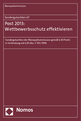 Sondergutachten 67: Post 2013: Wettbewerbsschutz effektivieren -  Monopolkommission