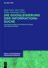 Die Googleisierung der Informationssuche - 