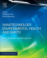 Nanotechnology Environmental Health and Safety - Hull, Matthew Scott; Bowman, Diana