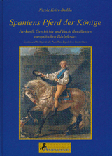 Spaniens Pferd der Könige - Nicole Krier-Badila