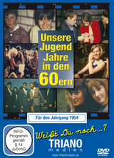 Unsere Jugend-Jahre in den 60ern - Für den Jahrgang 1954: zum 70. Geburtstag - 