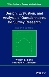 Design, Evaluation, and Analysis of Questionnaires for Survey Research - Saris, Willem E.; Gallhofer, Irmtraud N.