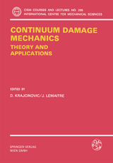 Continuum Damage Mechanics Theory and Application - 