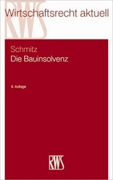 Die Bauinsolvenz - Claus Schmitz