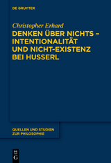 Denken über nichts - Intentionalität und Nicht-Existenz bei Husserl - Christopher Erhard