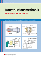 Konstruktionsmechanik: Technologie, Technische Mathematik - Gertraud Moosmeier, Werner Reuschl