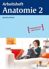 Arbeitsheft Anatomie 2 - Joachim Kirsch