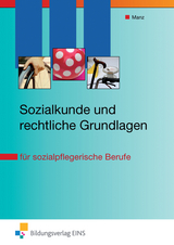 Sozialkunde und rechtliche Grundlagen - Roswitha Manz