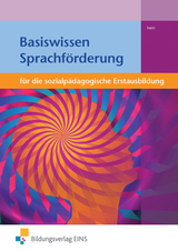 Basiswissen für die sozialpädagogische Erstausbildung - Claudia Iven