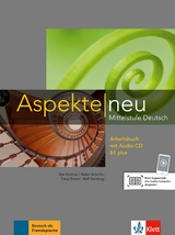 Aspekte neu B1 plus - Koithan, Ute; Mayr-Sieber, Tanja; Schmitz, Helen; Sonntag, Ralf