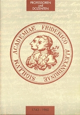 Die Professoren und Dozenten der Friedrich-Alexander-Universität Erlangen 1743-1960 / Die Professoren und Dozenten der Friedrich-Alexander-Universität Erlangen 1743-1960 - 