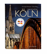 Das schöne Köln - Christoph Driessen