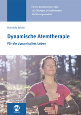 Dynamische Atemtherapie - Mathilde Zeidler