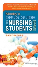 Mosby's Drug Guide for Nursing Students - Skidmore-Roth, Linda