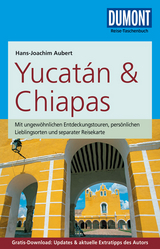 DuMont Reise-Taschenbuch Reiseführer Yucatan&Chiapas - Aubert, Hans-Joachim