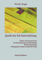 Quelle der Ich-Entwickelung - Wanda Rogge