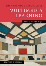 The Cambridge Handbook of Multimedia Learning - Mayer, Richard E.