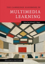 The Cambridge Handbook of Multimedia Learning - Mayer, Richard E.