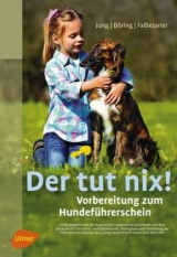 Der tut nix! - Hildegard Jung, Dorothea Döring, Ulrike Falbesaner