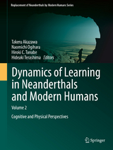 Dynamics of Learning in Neanderthals and Modern Humans Volume 2 - 