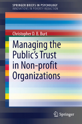 Managing the Public's Trust in Non-profit Organizations - Christopher D.B. Burt