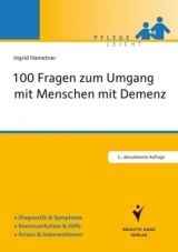 100 Fragen zum Umgang mit Menschen mit Demenz - Hametner, Ingrid