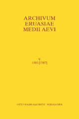 Archivum Eurasiae Medii Aevi V 1985 [1987] - 