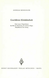 Geschützte Kleinkindzeit -  Andreas Mehringer