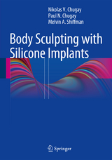 Body Sculpting with Silicone Implants - Nikolas V. Chugay, Paul N. Chugay, Melvin A. Shiffman