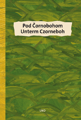 Pod Cornobohom/Unterm Czorneboh - 