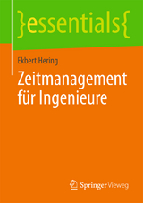 Zeitmanagement für Ingenieure - Ekbert Hering