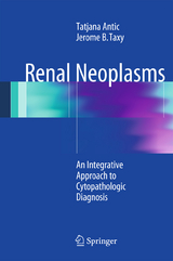 Renal Neoplasms - Tatjana Antic, Jerome B. Taxy