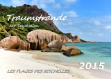 Traumstrände der Seychellen 2015 Kalender (Din A3) - Feuerer, Jürgen; Feuerer, Jürgen; Feuerer, Jürgen