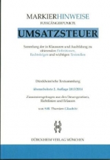 UMSATZSTEUERRECHT Markierhinweise/Fußgängerpunkte für das Steuerberaterexamen Nr. 74 (2013/2014): Dürckheim'sche Markierhinweise - Glaubitz, Thorsten; Dürckheim, Constantin