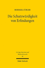 Die Schutzwürdigkeit von Erfindungen - Rebekka Übler