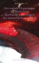 Der soziale Organismus als Mysterium - Dietrich Spitta