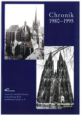 Chronik 1980-1995. Verein für Christliche Kunst im Erzbistum Köln und Bistum Aachen - 