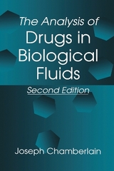 The Analysis of Drugs in Biological Fluids - Chamberlain, Joseph