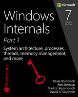 Windows Internals - Pavel Yosifovich, Mark Russinovich, Alex Ionescu, David Solomon