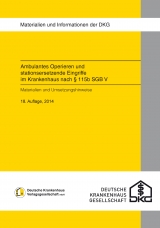 Ambulantes Operieren und stationsersetzende Eingriffe im Krankenhaus