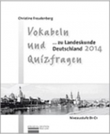 Vokabeln und Quizfragen zu »Landeskunde Deutschland 2014« - Luscher, Renate